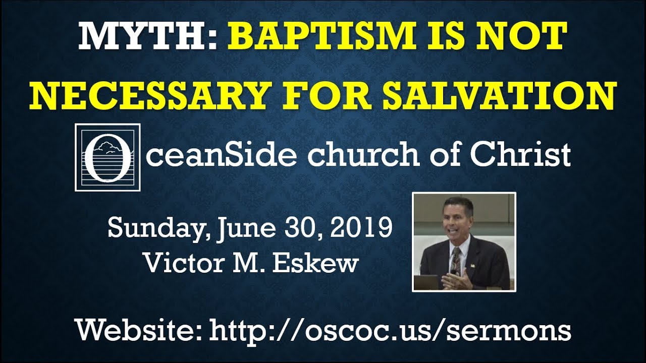 The Myth: Baptism is not necessary for salvation
