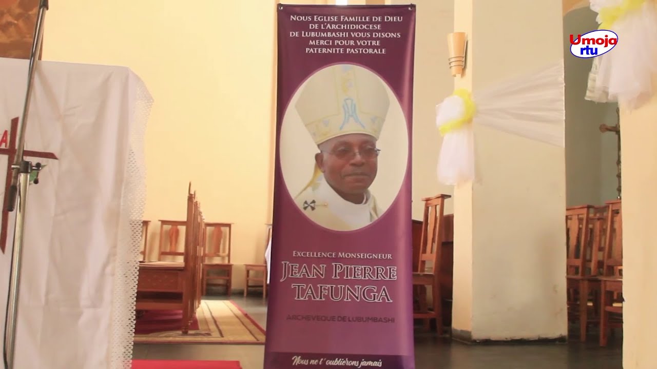 Kwaheri (Aurevoir) Monseigneur Jean-Pierre TAFUNGA MBAYO