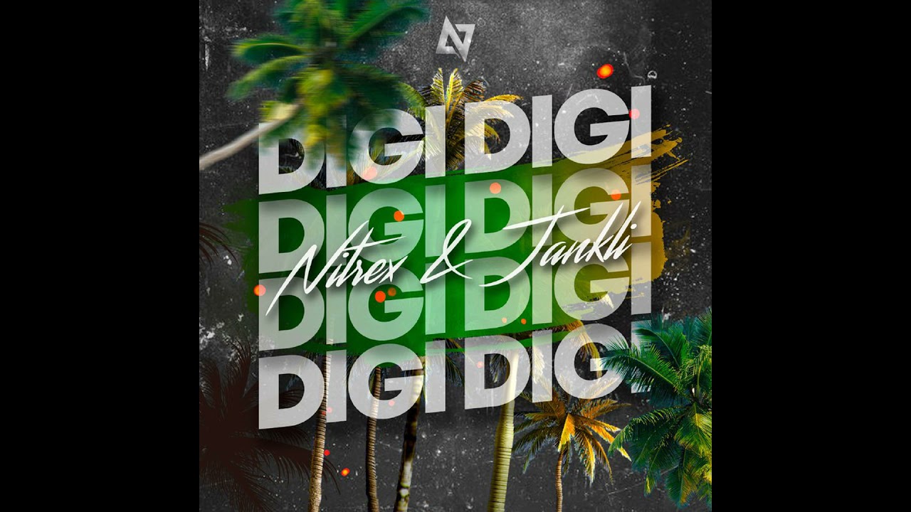 Dj Nitrex & Jankli &mdash; Digi Digi