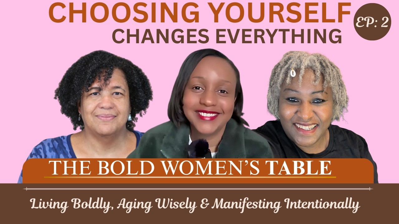 The Bold Women's Table | Love, Boundaries & Choosing Yourself At Any Age