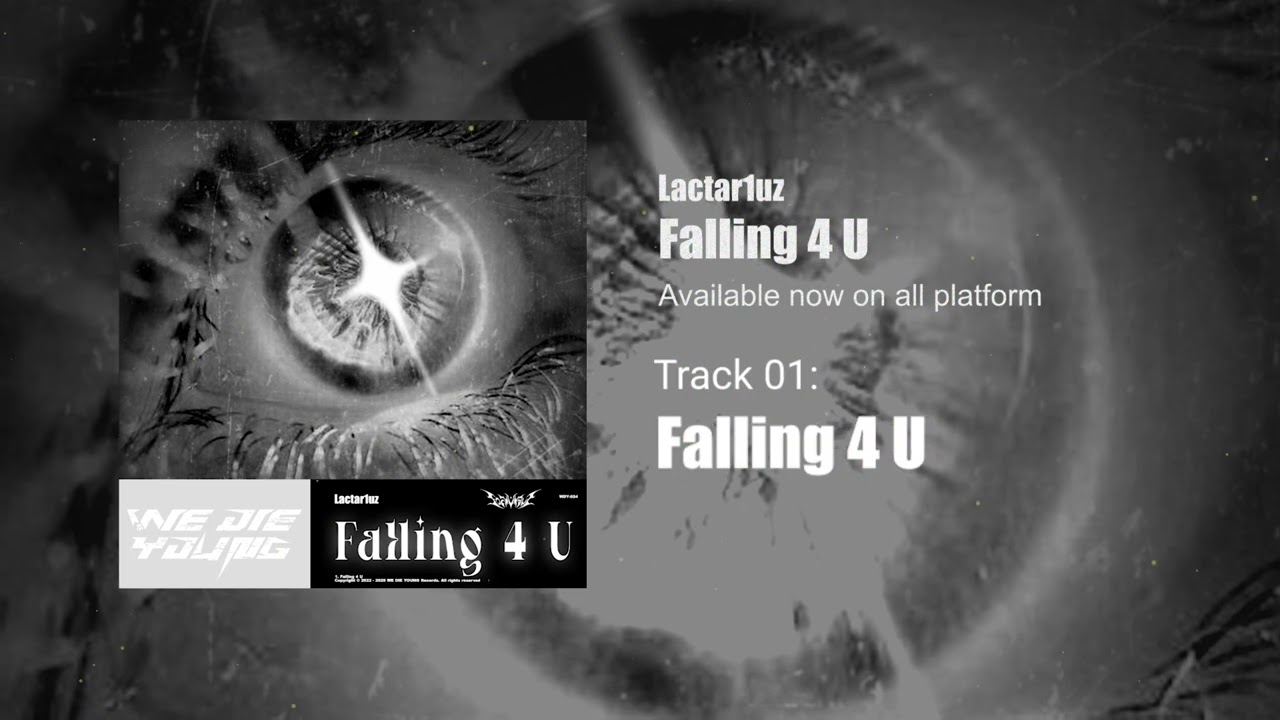 Lactar1uz - Falling 4 U【WE DIE YOUNG release】