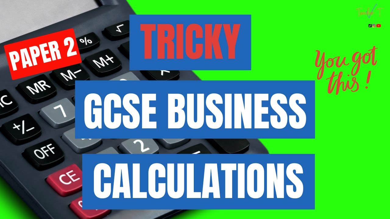 Tricky Paper 2 GCSE Business Calculations & How To Solve Them