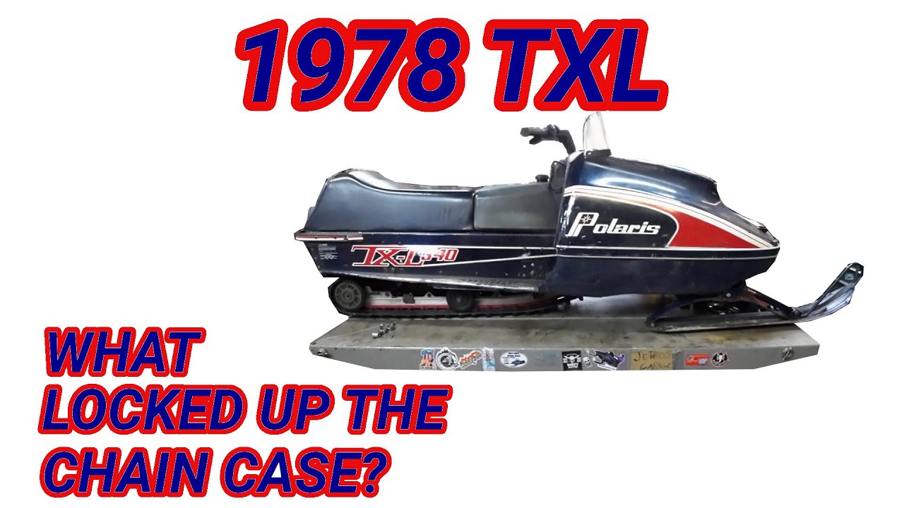 What locked up the chain case on my 1978 TXL?  Vintage Polaris Snowmobile