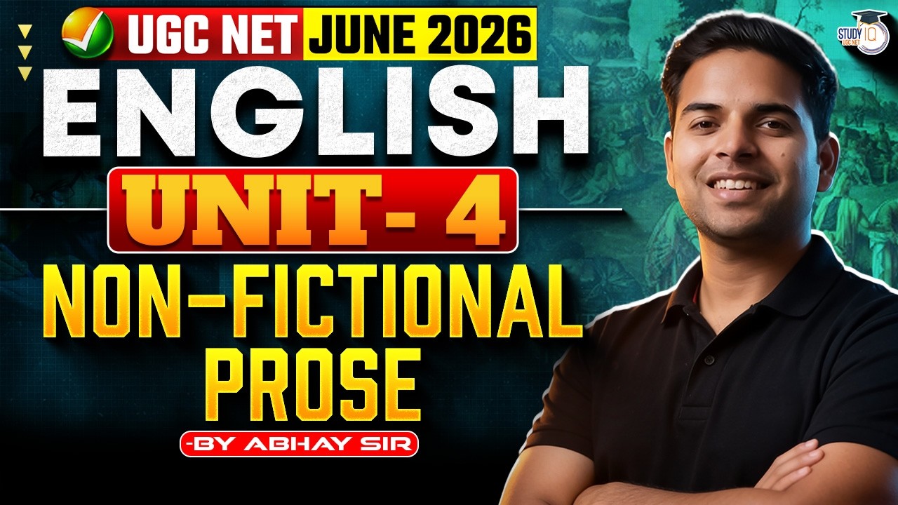 UGC NET JUNE 2026 | UGC NET ENGLISH UNIT 4  Non-Fictional Prose | UGC NET ENGLISH LITERATURE
