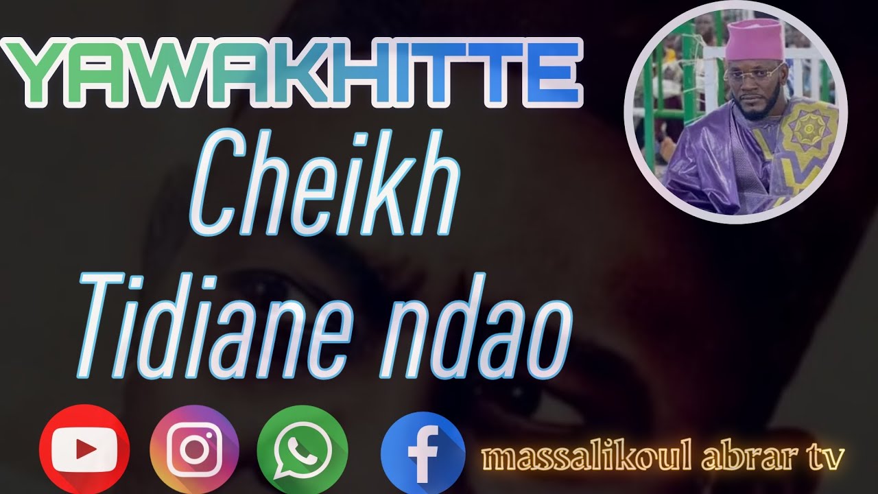 🔴YAWAKHITTE Cheikh Tidiane ndao  le 13 12 2025 parcelle Dakar. 