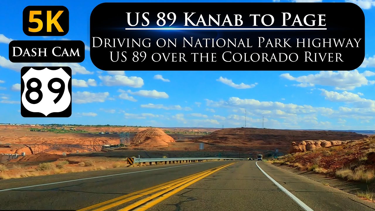 Let's Drive on South US 89 from Kanab Utah over the Colorado River to Page Arizona in 5K ULTRA HD