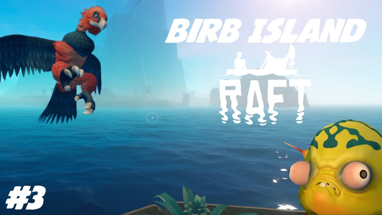 Birds and The Pufferfishes!!!!! | RAFT