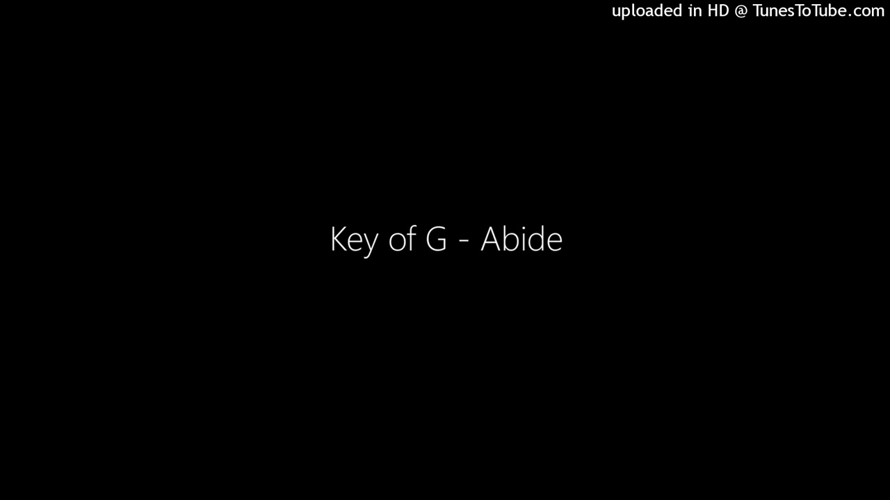 Key of G - Abide