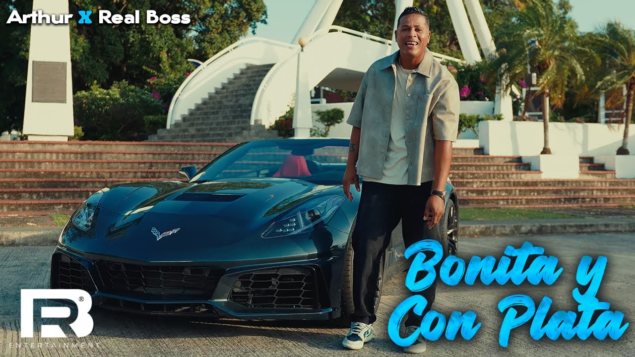 Arthur x Real Boss - Bonita y Con Plata (Video Oficial)