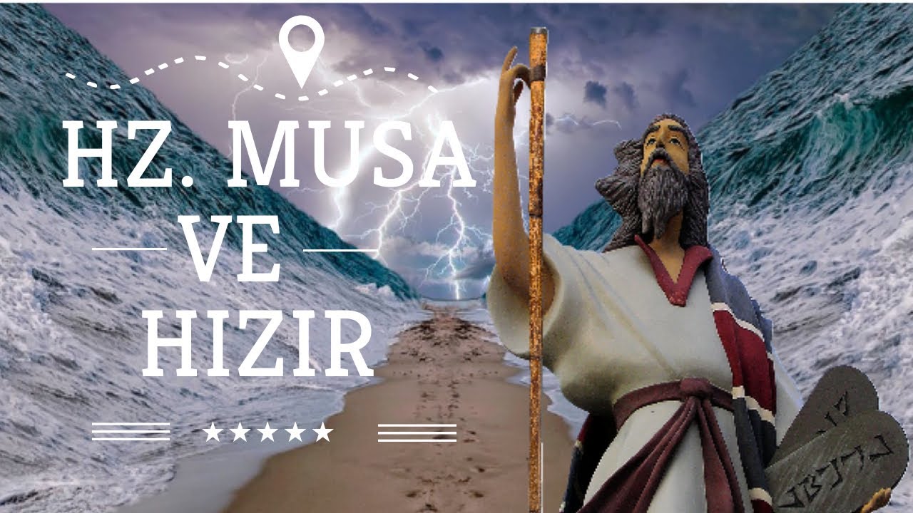 Hızır ile Hz. Musa'nın Hikayesi ✔ | Hızır'ın Hz. Musa'ya Verdiği Üç Sır Nedir?