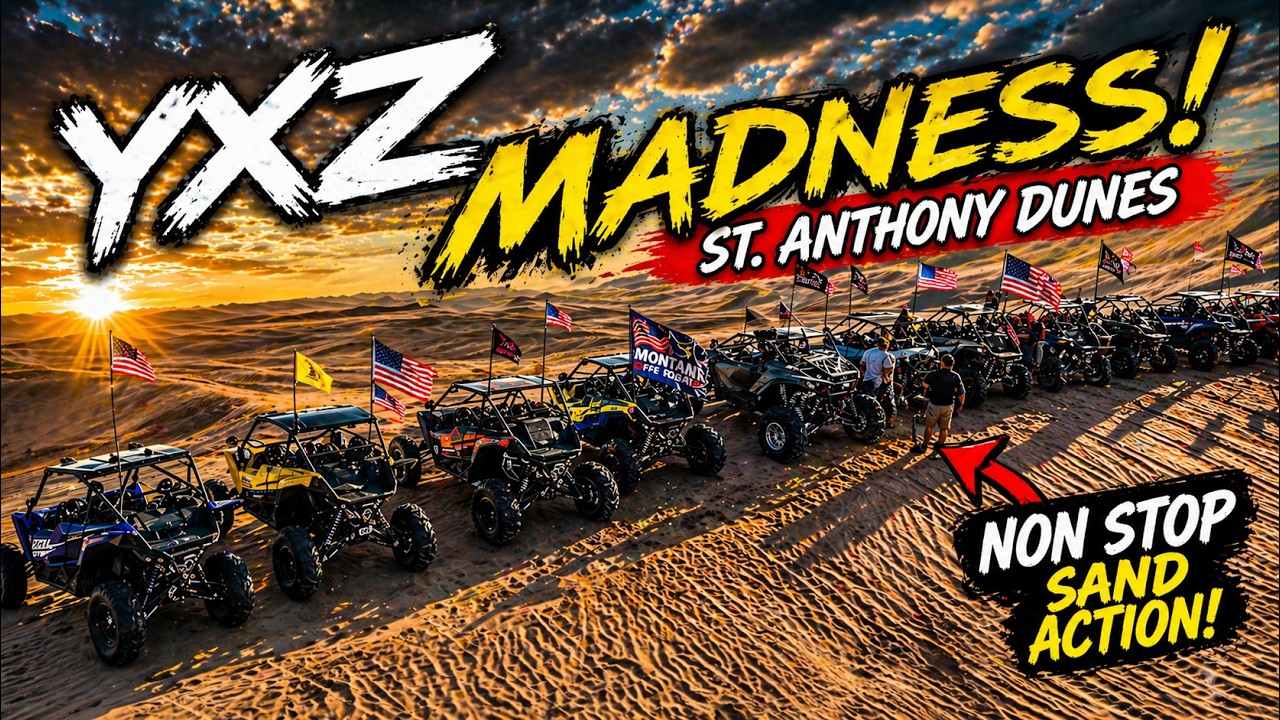 YXZ MADNESS: YXZ Gathering St. Anthony Dunes 