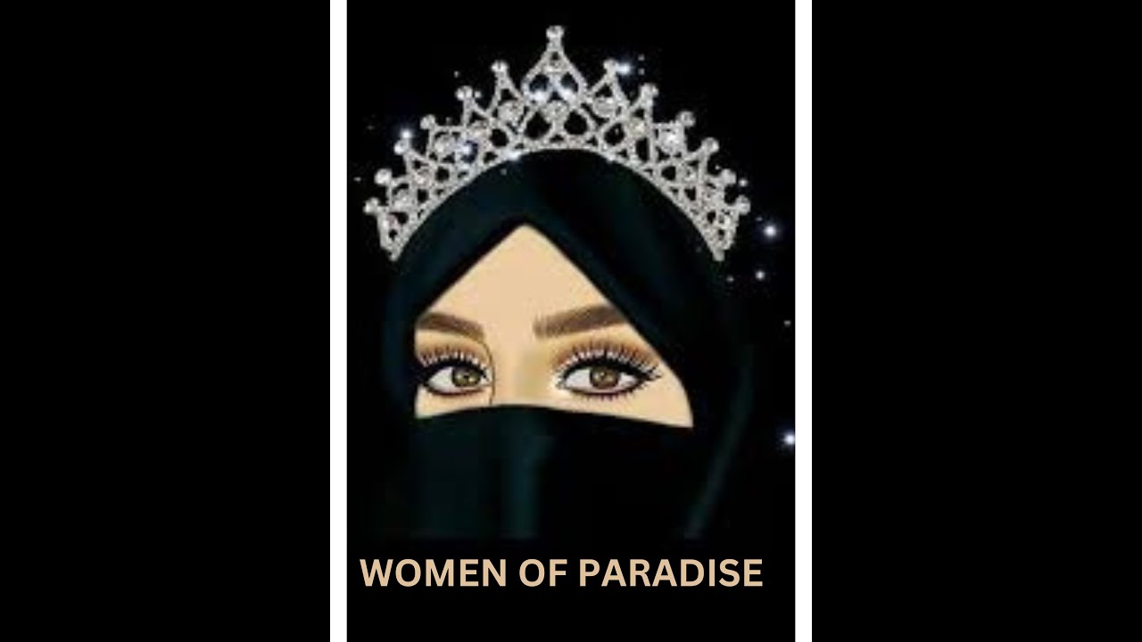 Description of the Women of Paradise(Hoor Al Ayn)
