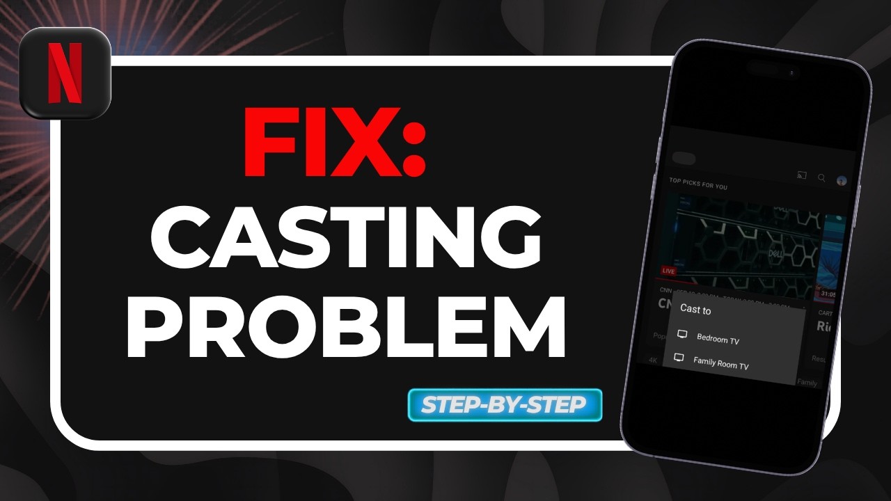 How to Fix Netflix Casting Not Working (Chromecast & Screen Cast Fix)