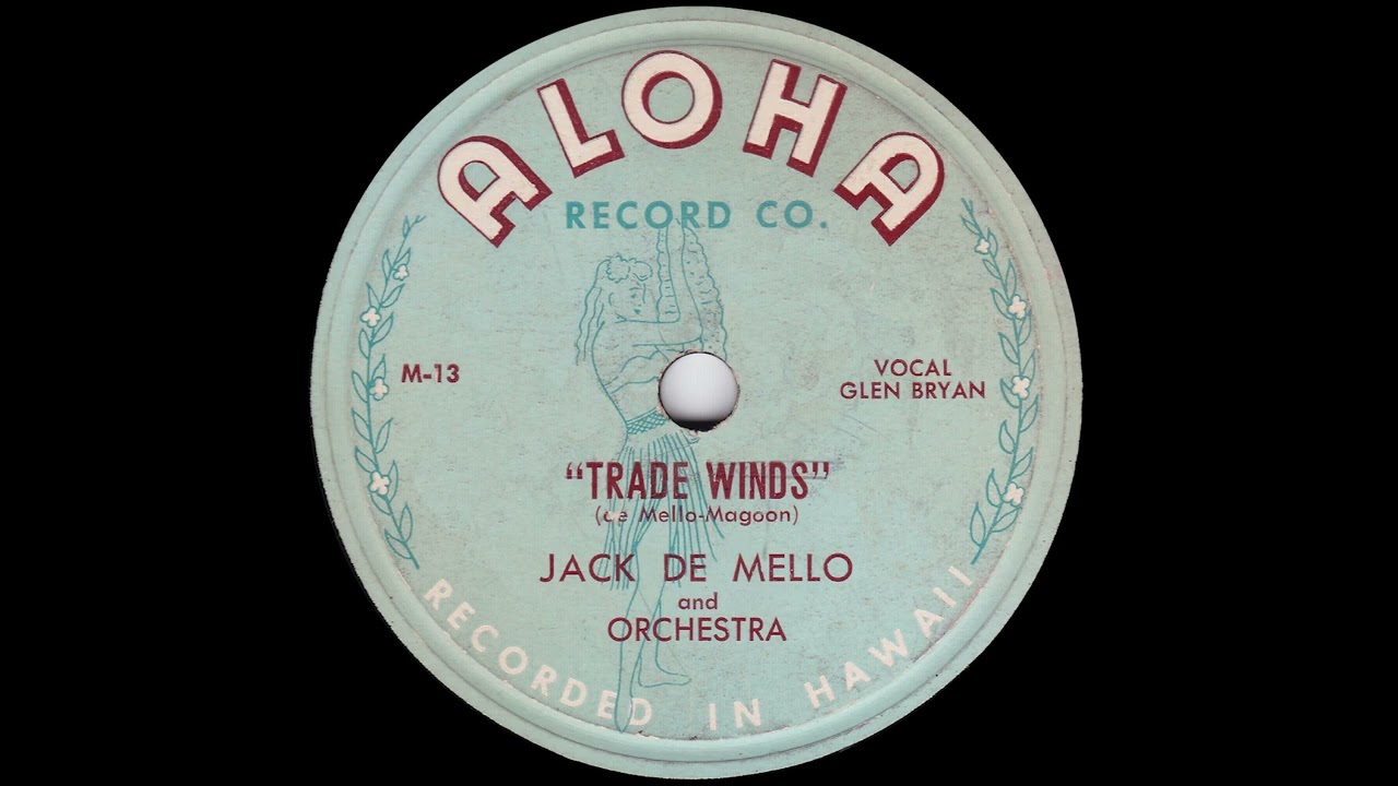 1947 Jack De Mello - Trade Winds (Glen Bryan, vocal)