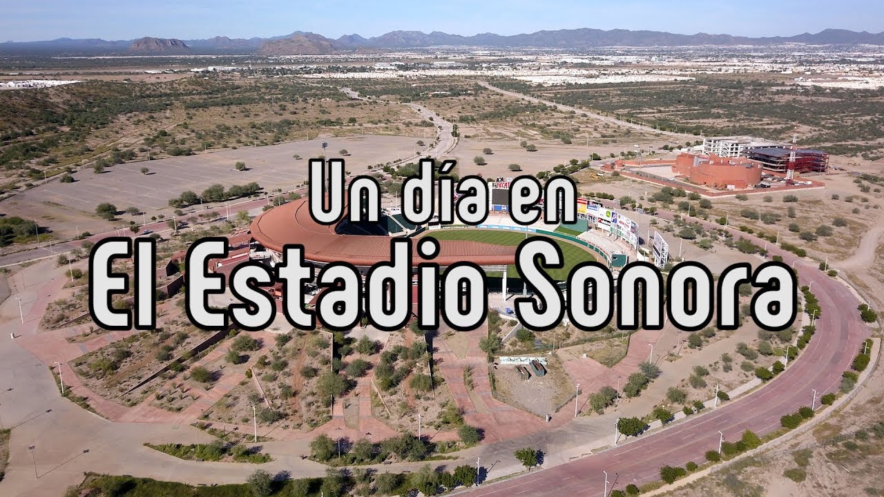 El Estadio Sonora: La joya del desierto