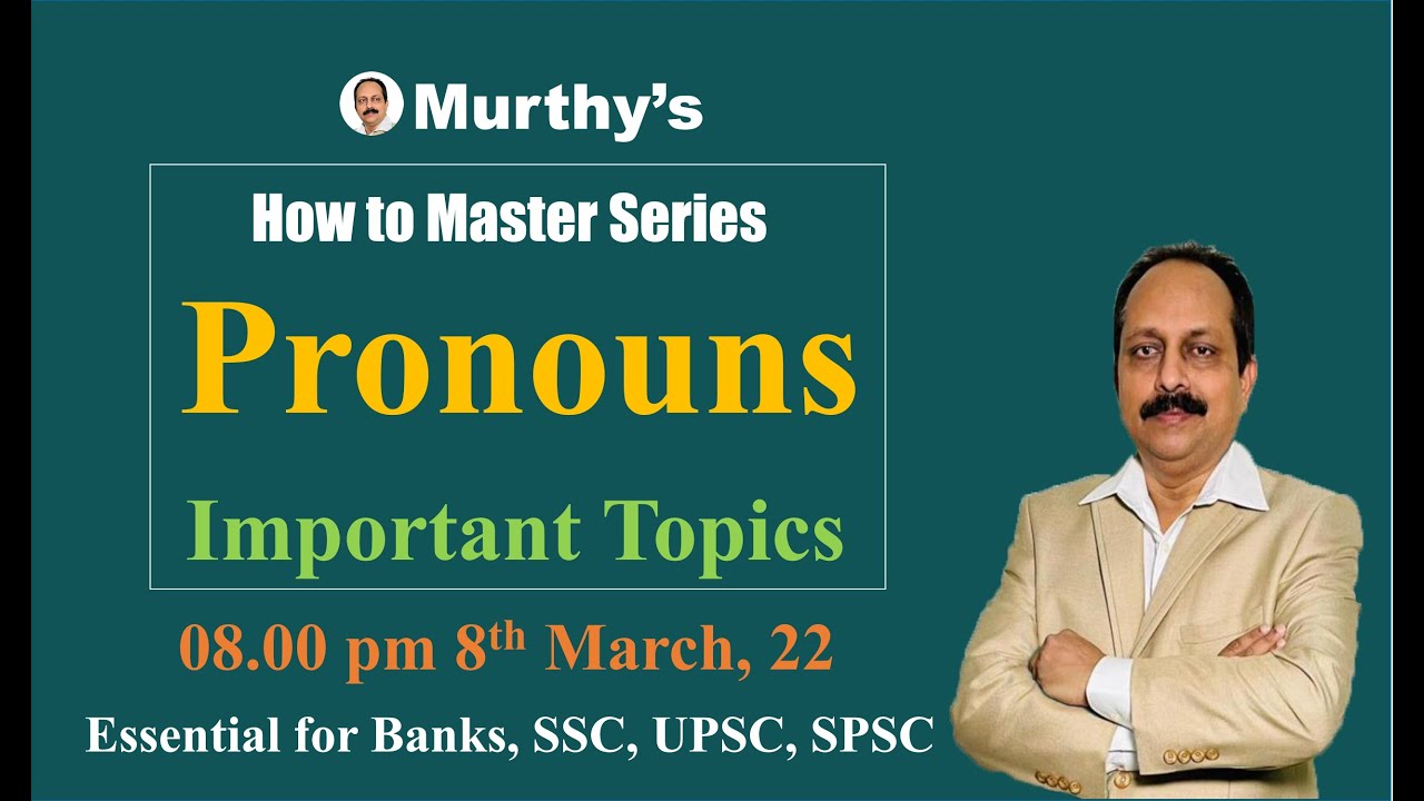 How to Master Series Pronouns  by Murthy Sir 8 March 2022 | For Banks, SSC, UPSC, State PSCs.