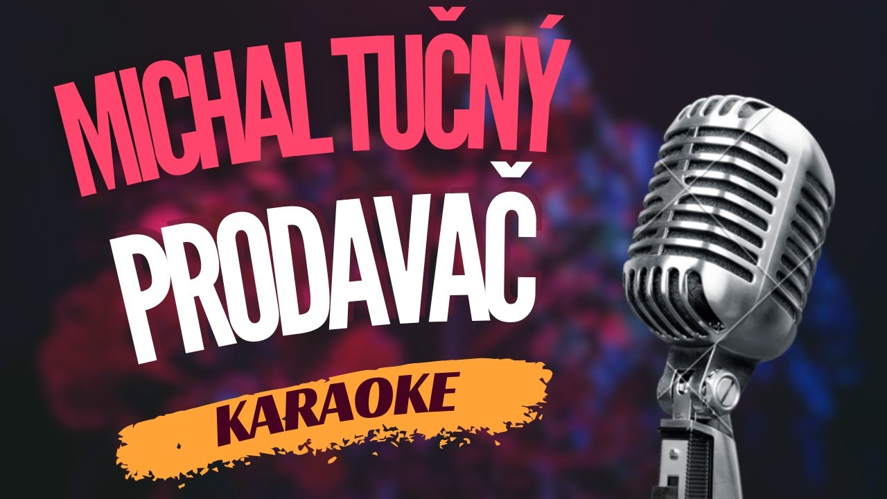 Karaoke - Michal Tučn&yacute; - 