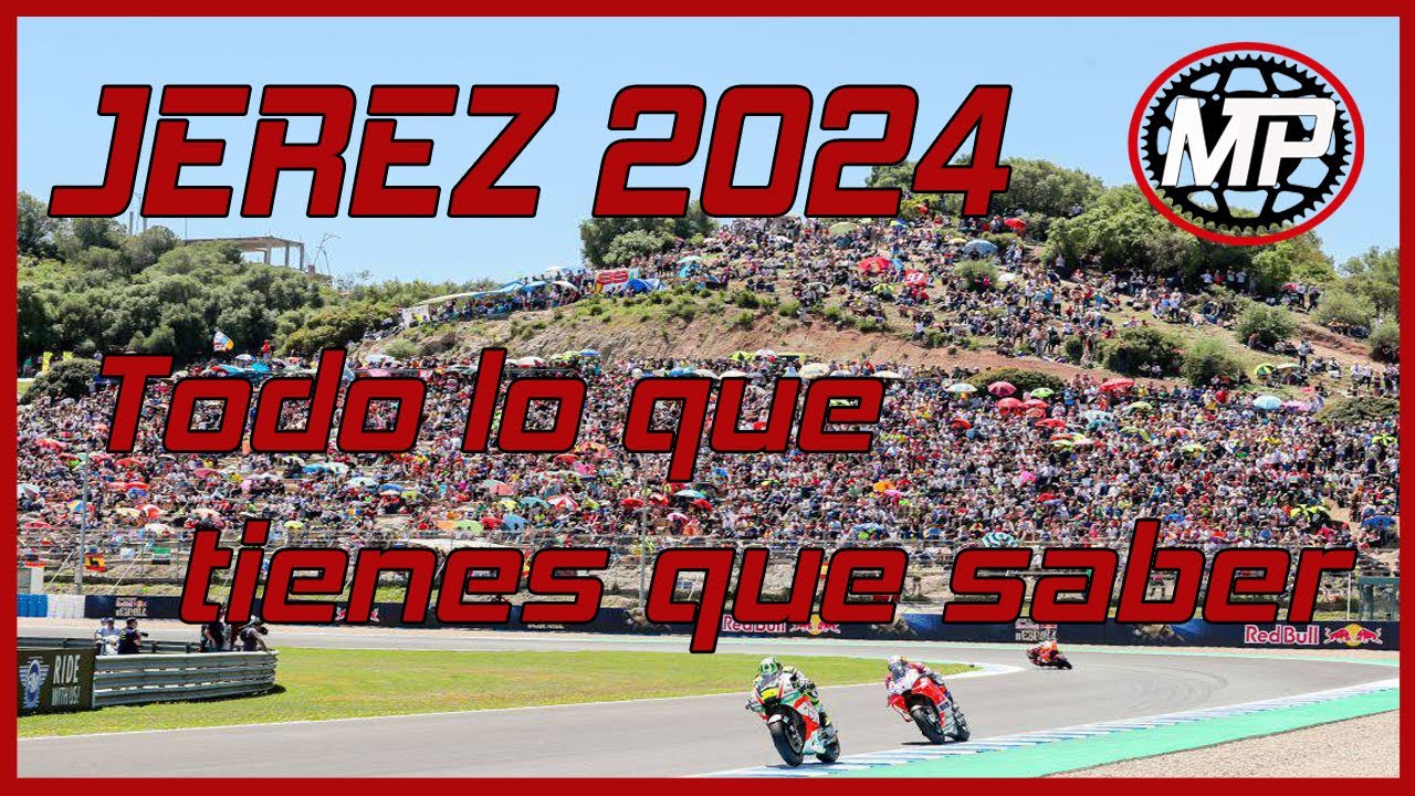 JEREZ 2024 Todo lo que tienes que saber
