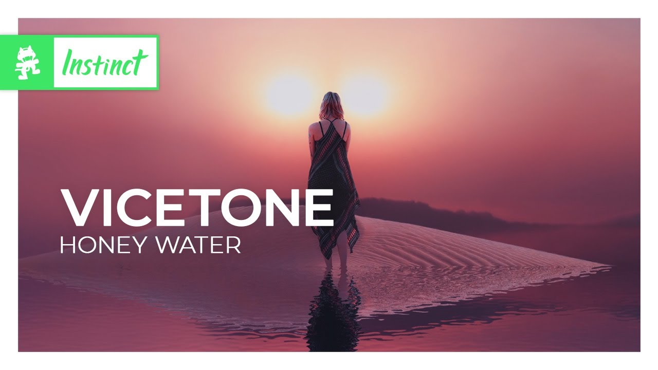 Vicetone - Honey Water [Monstercat Release]