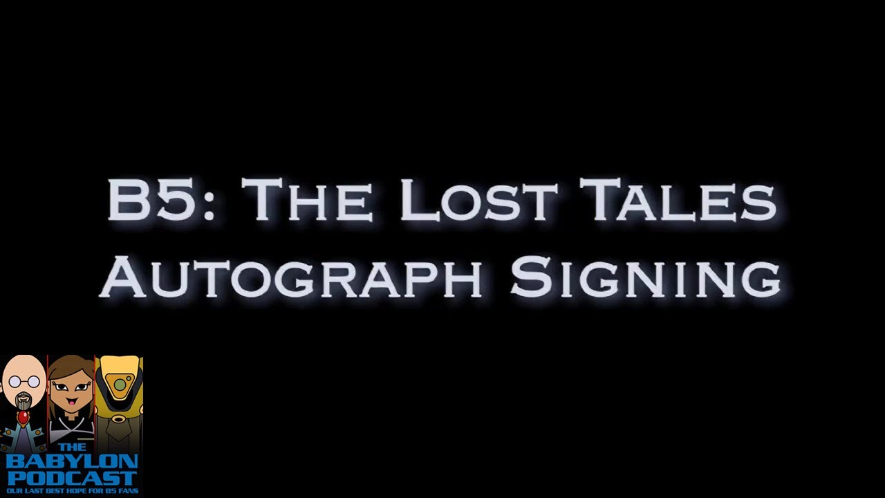 Babylon Podcast: The Lost Tales Signing Event (2007)