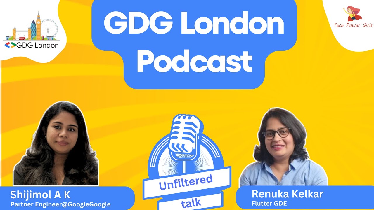 🎙 GDG London Podcast: Redefine Possible with Shijimol A K | Partner Engineer at Google