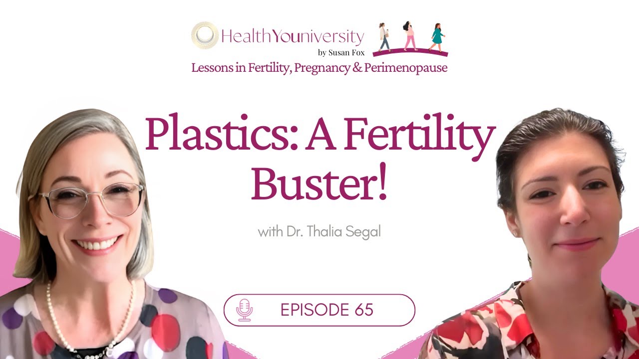 How Plastics & Chemicals Harm Fertility (and What You Can Do)