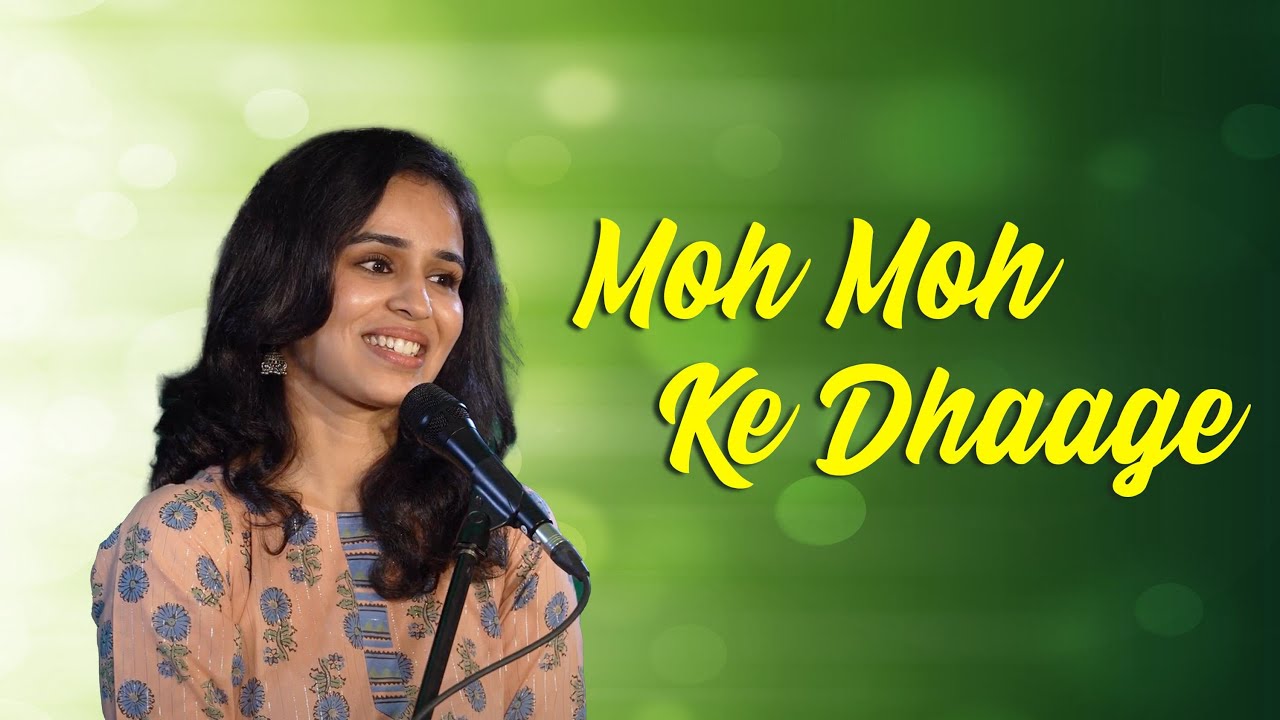 Moh Moh Ke Dhaage | Sanhita Chandorkar | The Rahul Deshpande Collective