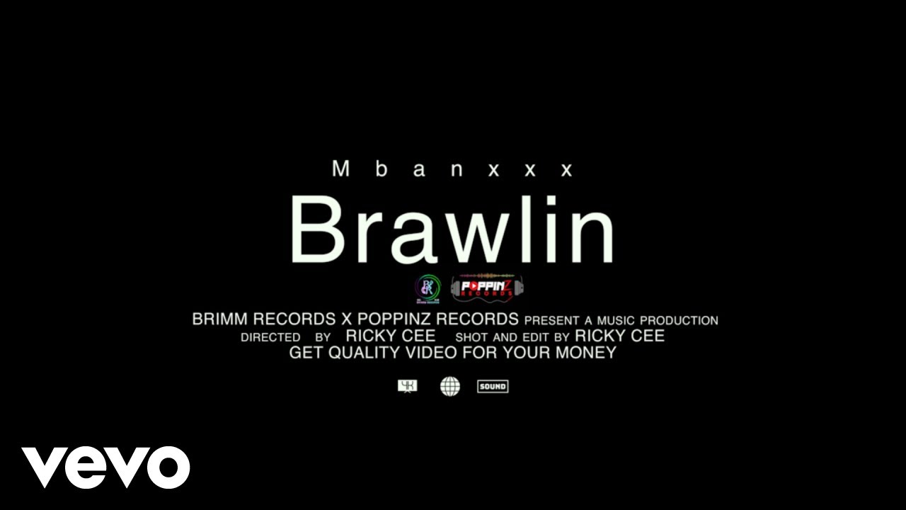 Mbanxxx - Brawlin (Official Music Video)