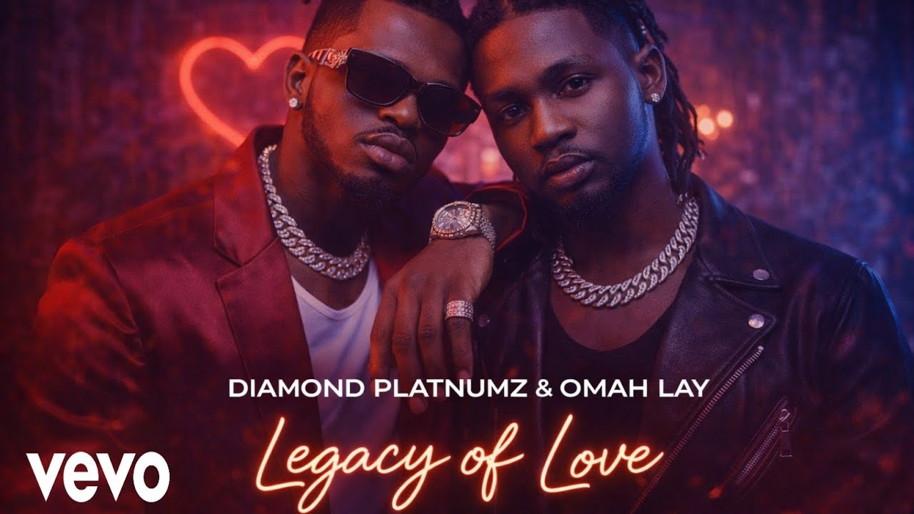 Diamond Platnumz & Omah Lay -“Legacy of Love” -(Official Lyrics Music Video 2026)