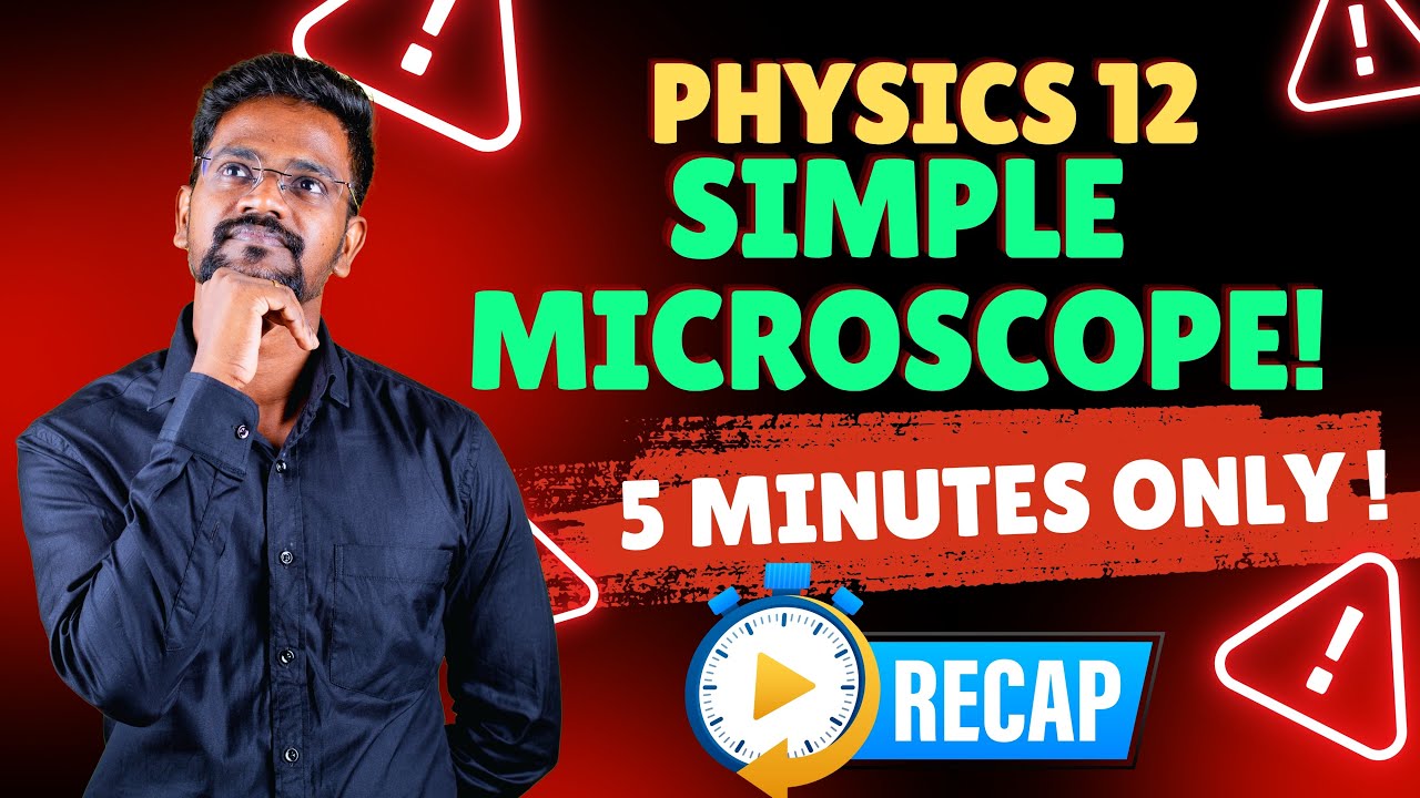 Simple Microscope|Concepts🔥|Tamil|Physics 12|Muruga MP#tamil#murugamp #physics12 #cbse #stateboard