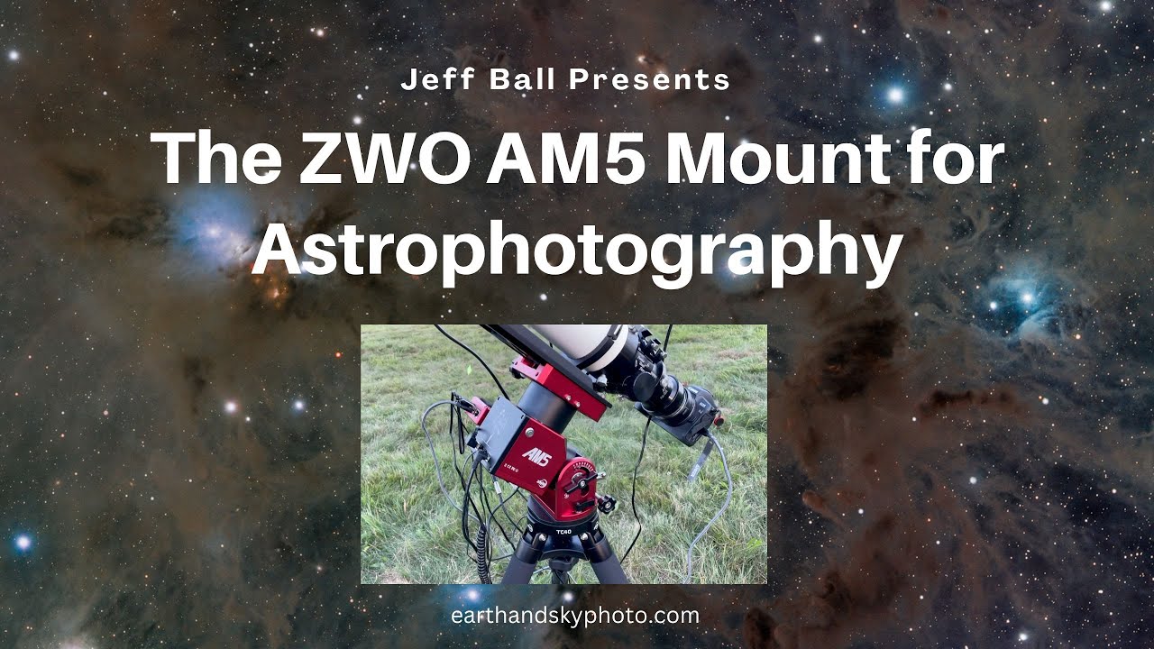 The ZWO AM5 Mount for Extremely Portable Astrophotography