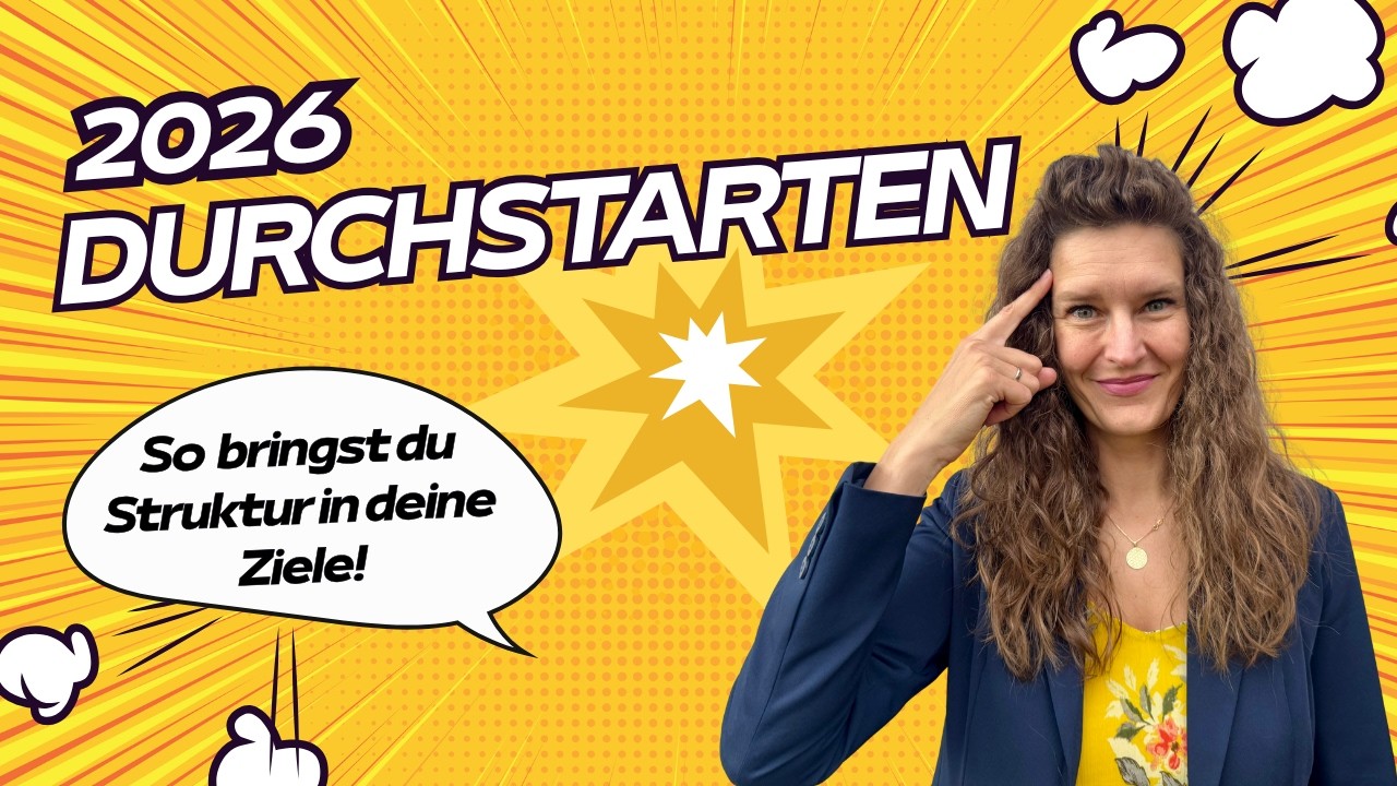 2026 durchstarten - So bringst du Struktur in deine Ziele