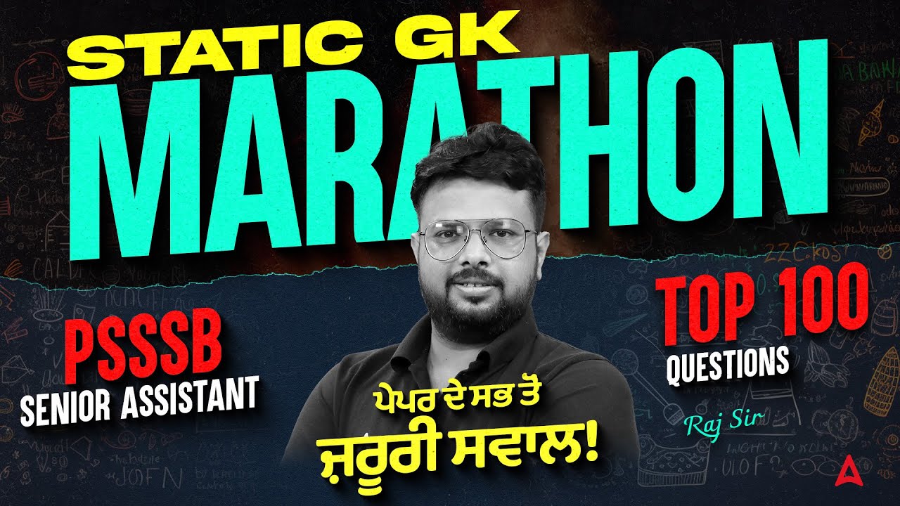 PSSSB Senior Assistant Marathon Class 2025 | PSSSB Static GK/GS Marathon By Raj Sir