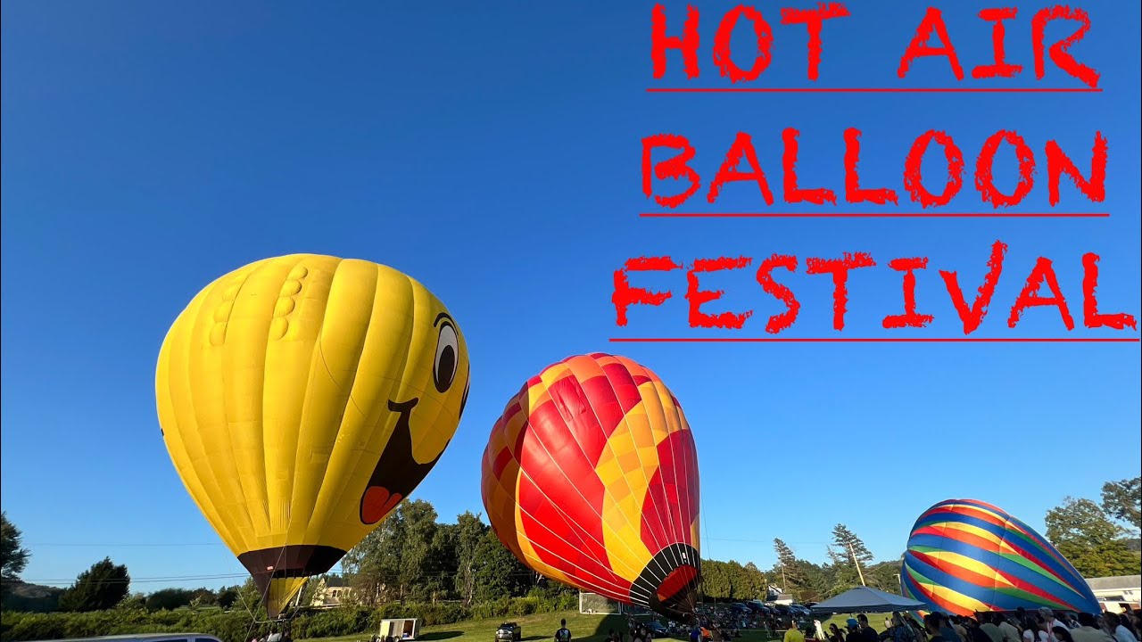 Surreal Experience of Hot Air Balloon Festival New York | Hudson Valley Hot Air Balloon Festival