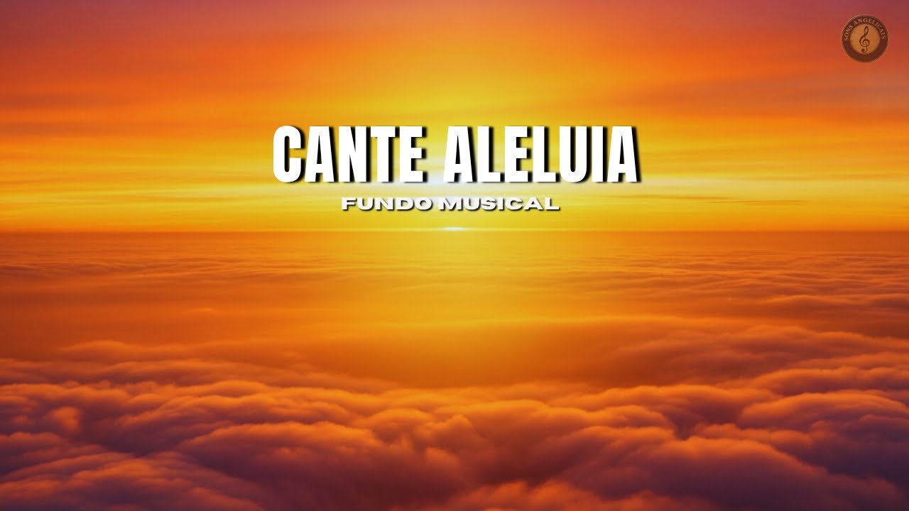 Fundo MUSICAL Inspirador para Ora&ccedil;&atilde;o e Medita&ccedil;&atilde;o | CANTE ALELUIA