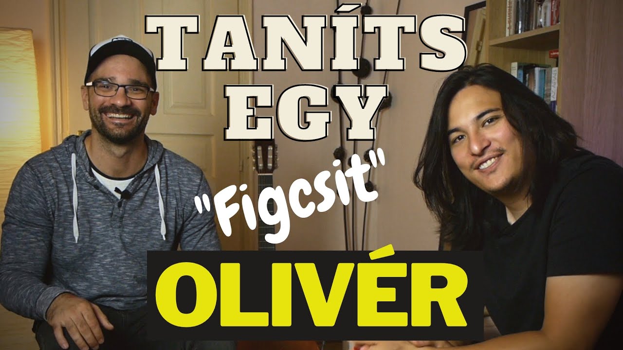 Taníts Egy Figcsit - Lee Olivér🎸🔥