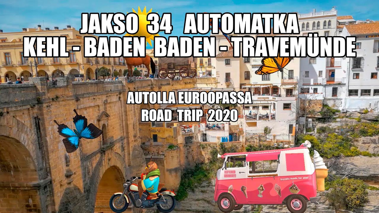 Autolla Euroopassa Road Trip Kehl -Trawemunde 12 h 800 km Jakso 34
