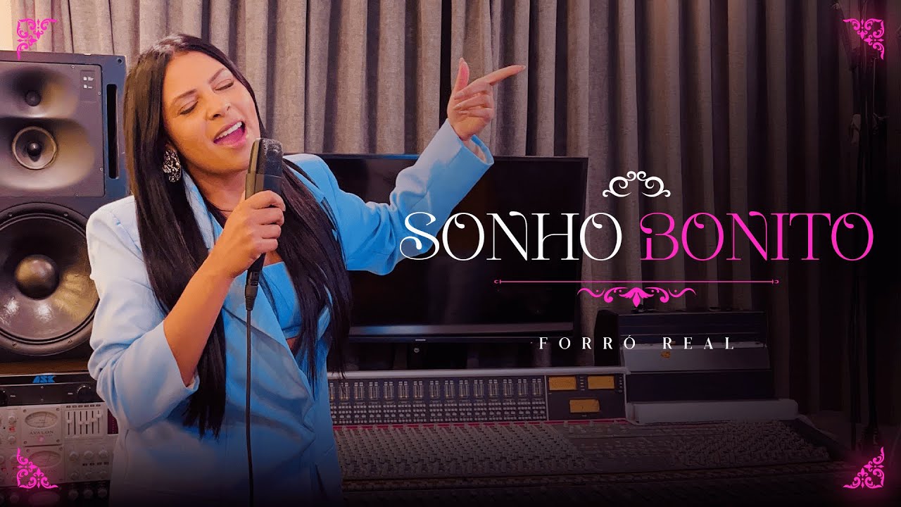 Sonho Bonito - Forr&oacute; Real (Clipe Oficial)