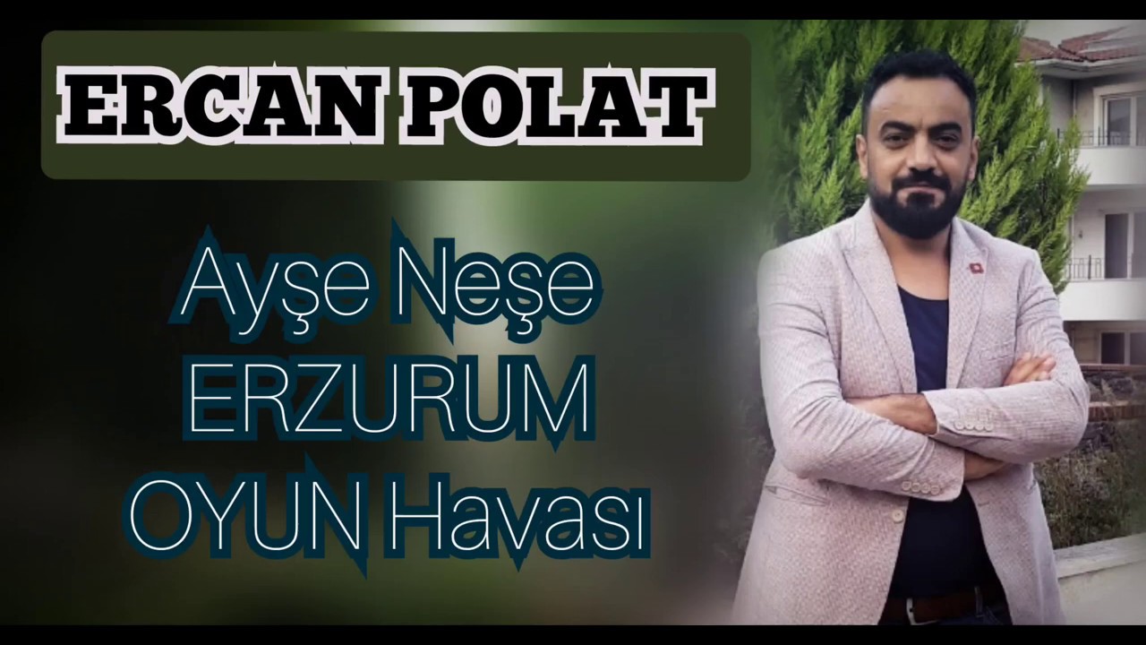 Ercan polat ( Erzurum oyun Havaları) ayşe Neşe  yeni @ 2020 (COVER)