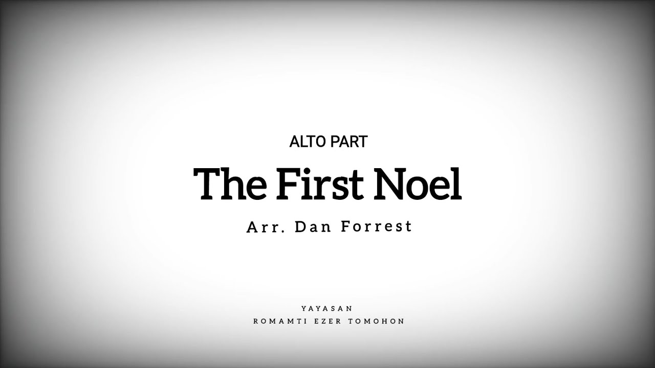 ALTO PART (Guide) | The First Noel (by Dan Forrest) | Romamti Ezer Family Singer