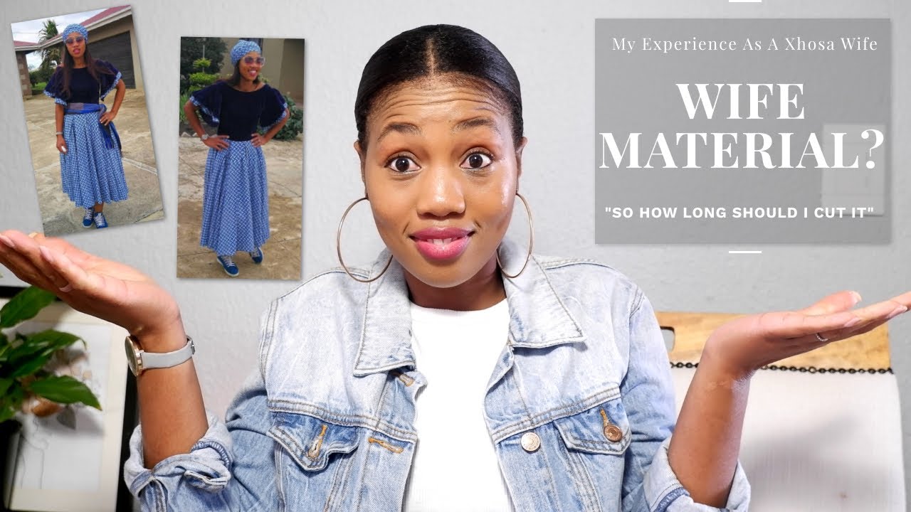 Am I Wife Material + My Experience As a Xhosa Makoti| UTSIKI