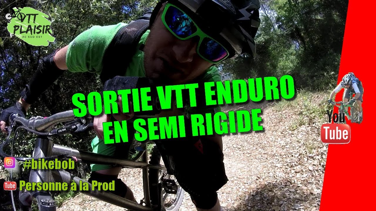 SORTIE VTT ENDURO EN SEMI RIGIDE