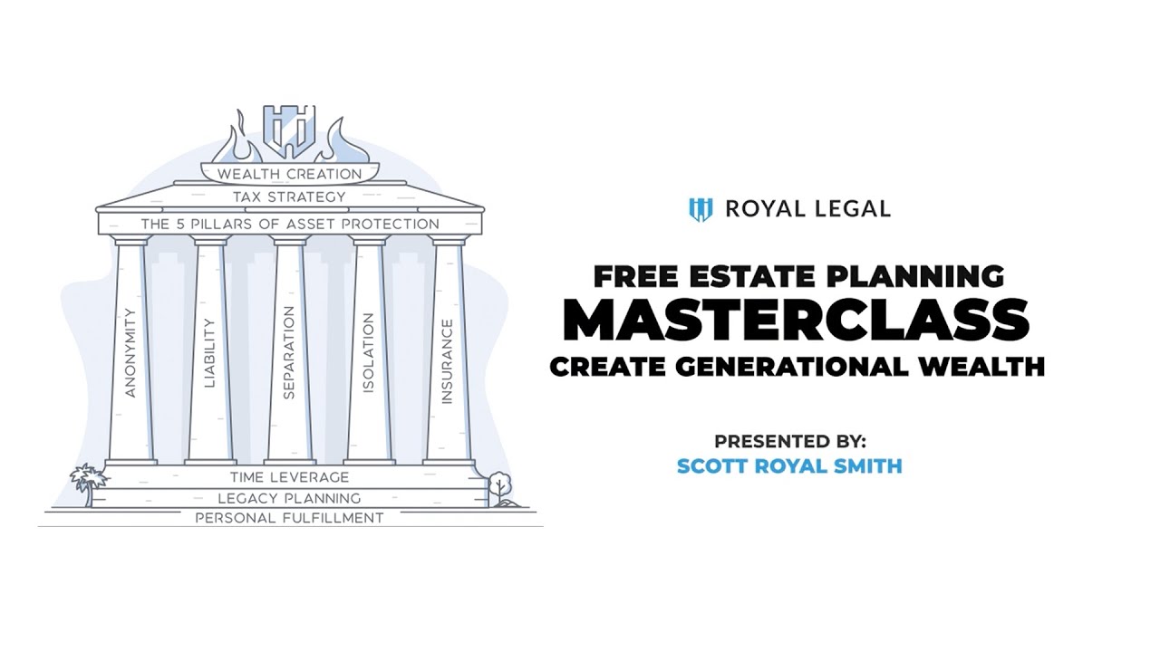 Estate Planning Masterclass: Building Generational Wealth | Royal Legal Solutions