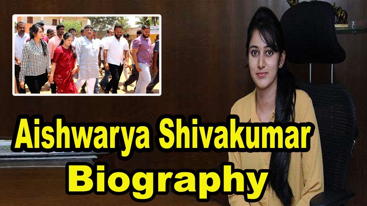 Aishwarya Shivakumar Biography Daughter of DK Shivakumar | Namma Kannada News
