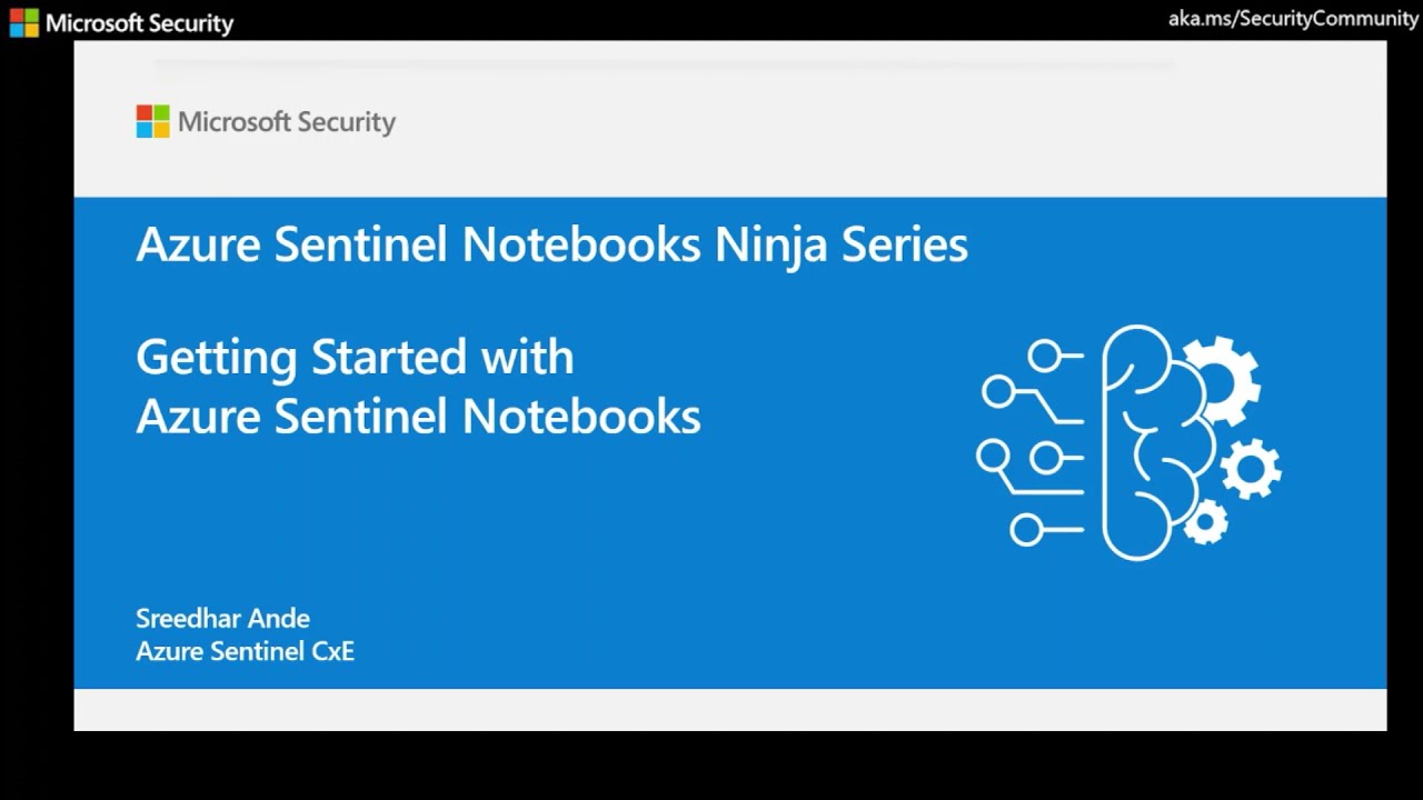 A Getting Started Guide For Azure Sentinel ML Notebooks