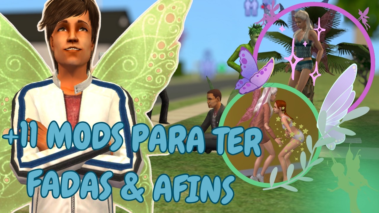 +11 MODS PARA TER FADAS & AFINS | Agora Temos Fadas no The Sims 2 | Mods - The Sims 2