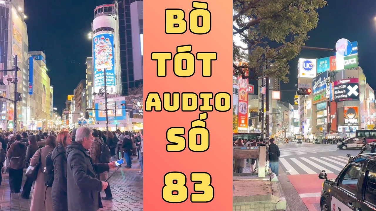 Bò Tót Audio Số 83 - Shibuya Crossing ở Tokyo