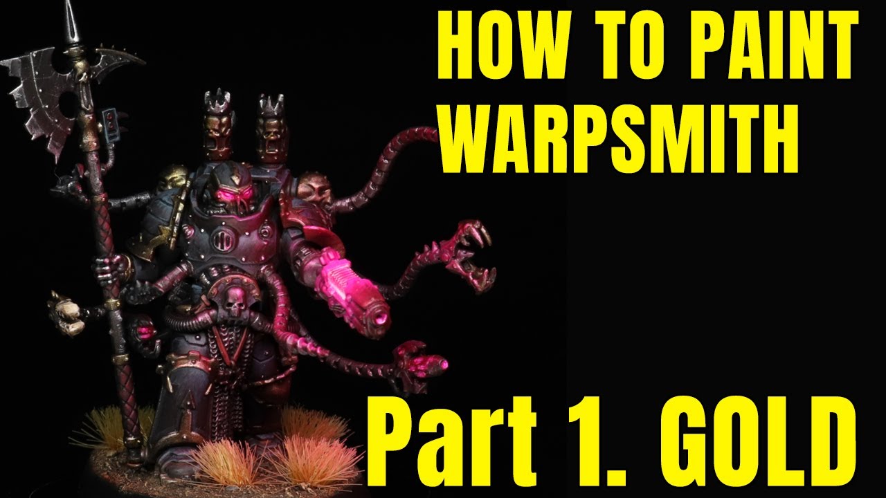 How to paint TMM GOLD on WARPSMITH from Eldritch Omens (part one)