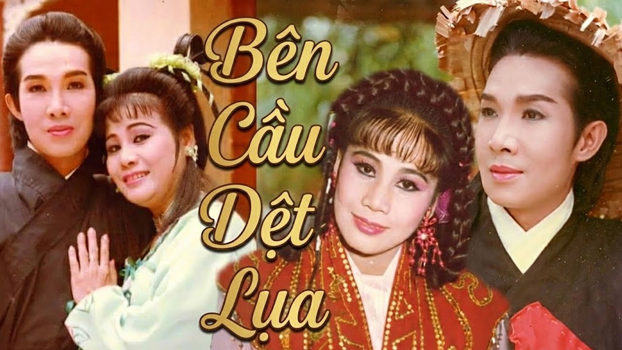 Cải Lương BÊN CẦU DỆT LỤA | Cố NSUT VŨ LINH, TÀI LINH | Trích Đoạn CẢI LƯƠNG ĐỂ ĐỜI CỐ NSUT Vũ Linh