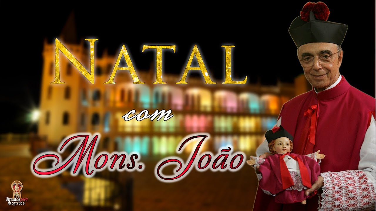 Como era o NATAL com Mons. João?
